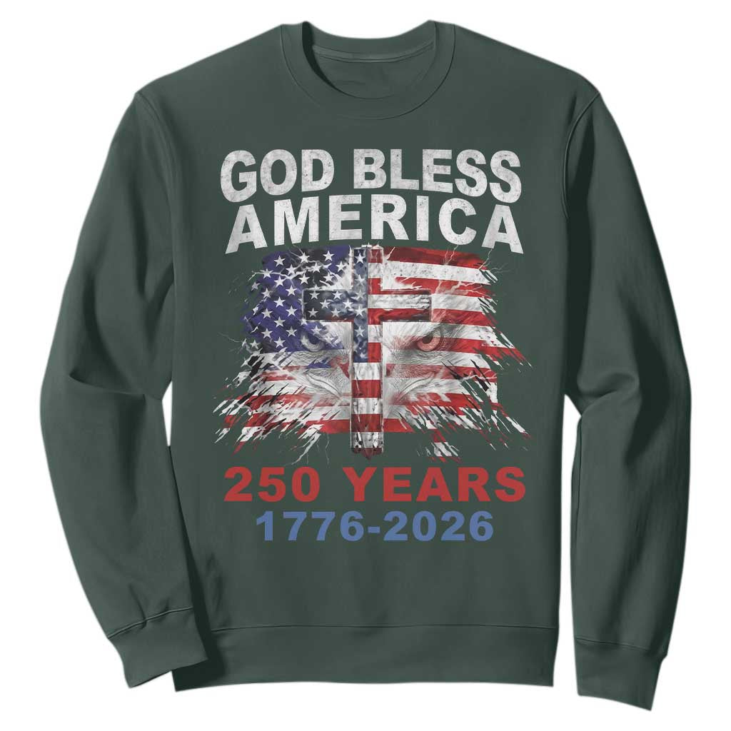 God Bless America 250 Years 1776 2026 Sweatshirt Christian Cross Eagle American Flag