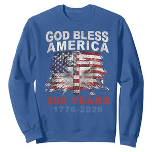 God Bless America 250 Years 1776 2026 Sweatshirt Christian Cross Eagle American Flag