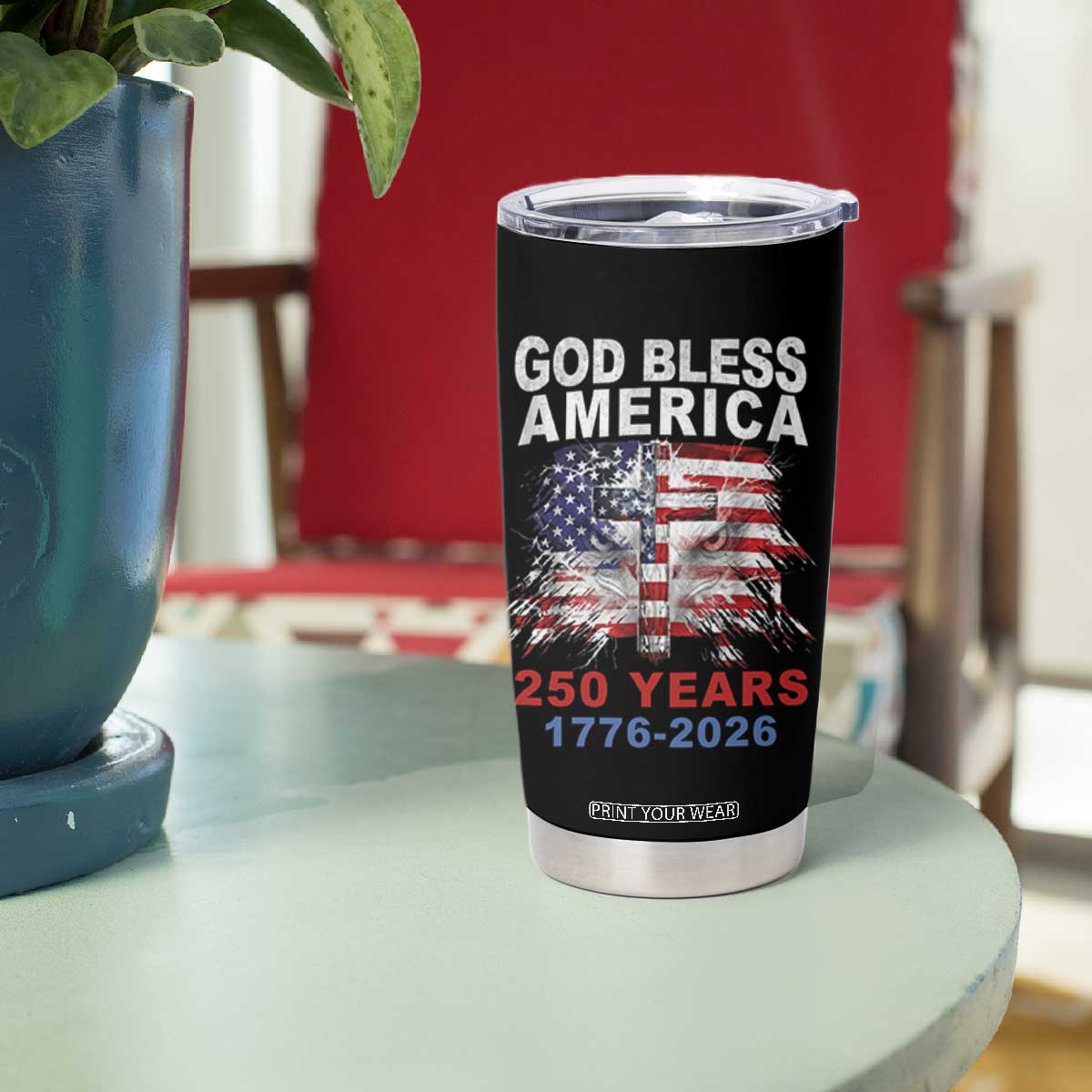 God Bless America 250 Years 1776 2026 Tumbler Cup Christian Cross Eagle American Flag