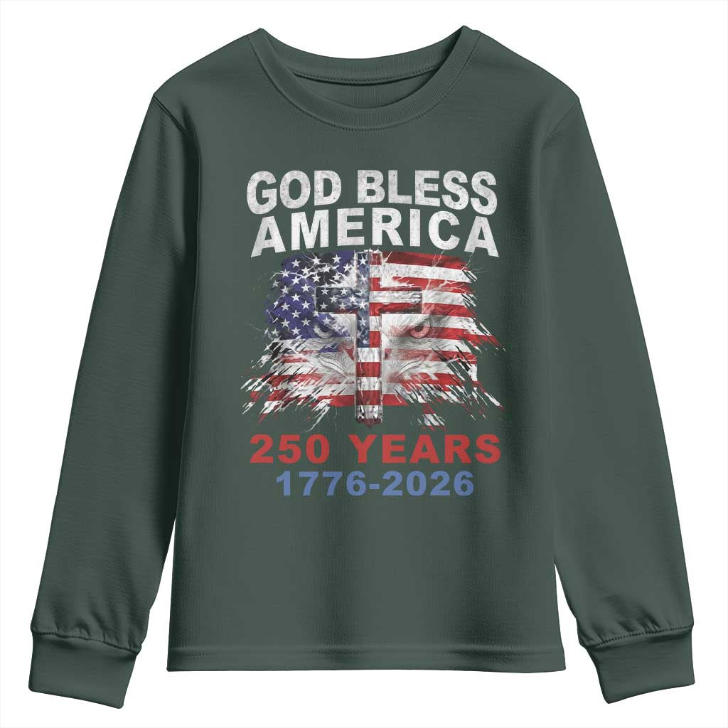 God Bless America 250 Years 1776 2026 Youth Sweatshirt Christian Cross Eagle American Flag