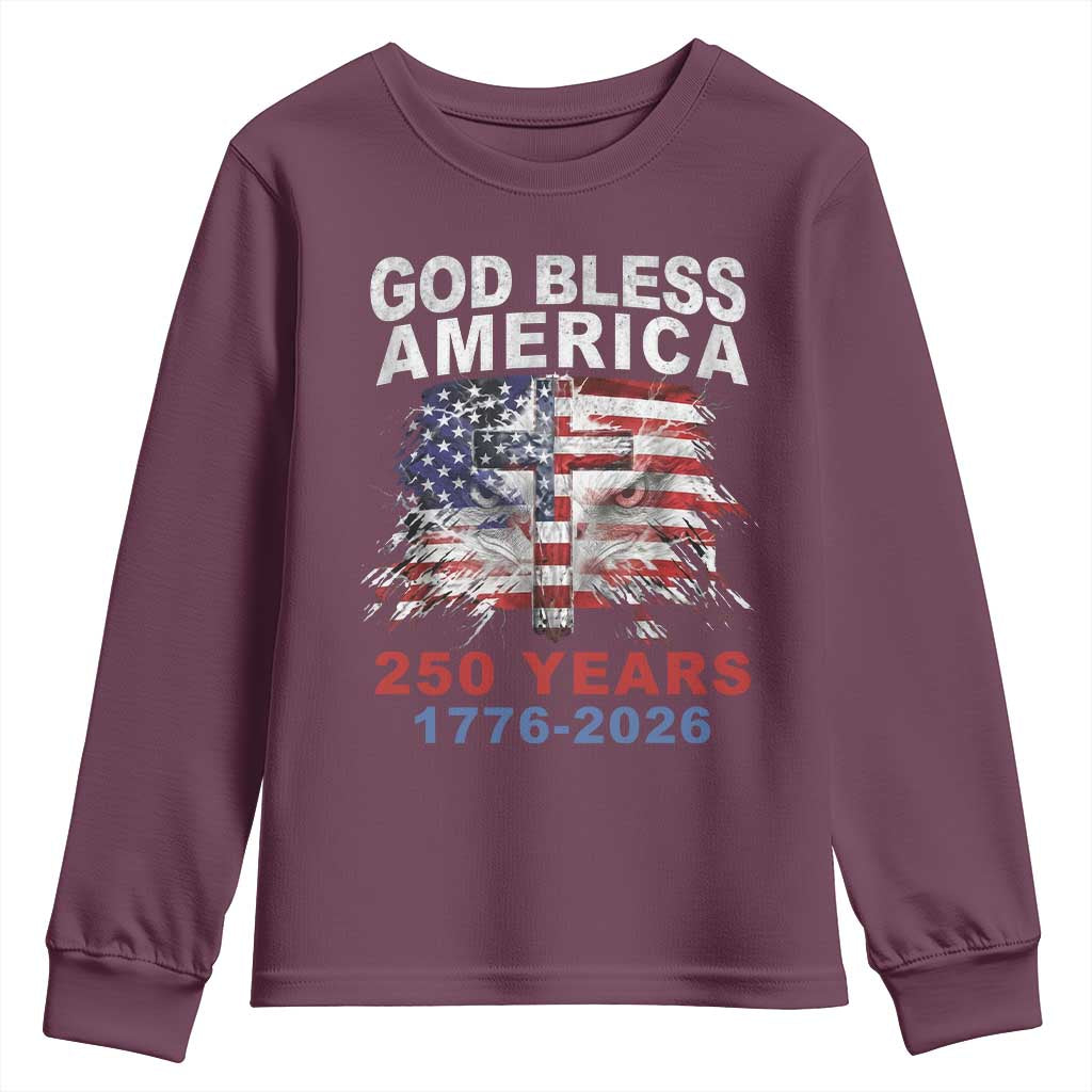 God Bless America 250 Years 1776 2026 Youth Sweatshirt Christian Cross Eagle American Flag