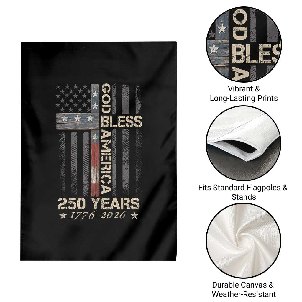 God Bless America 250 Years 1776 2026 Garden Flag Christian Cross American Flag
