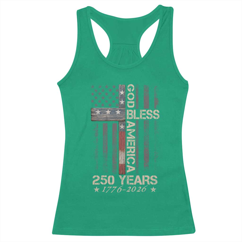 God Bless America 250 Years 1776 2026 Racerback Tank Top Christian Cross American Flag
