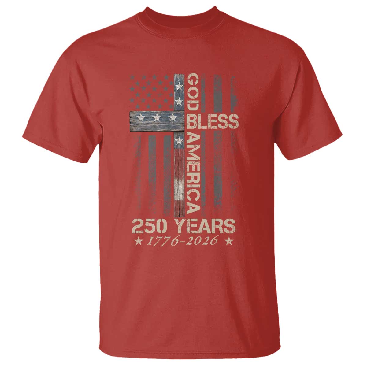God Bless America 250 Years 1776 2026 T Shirt Christian Cross American Flag