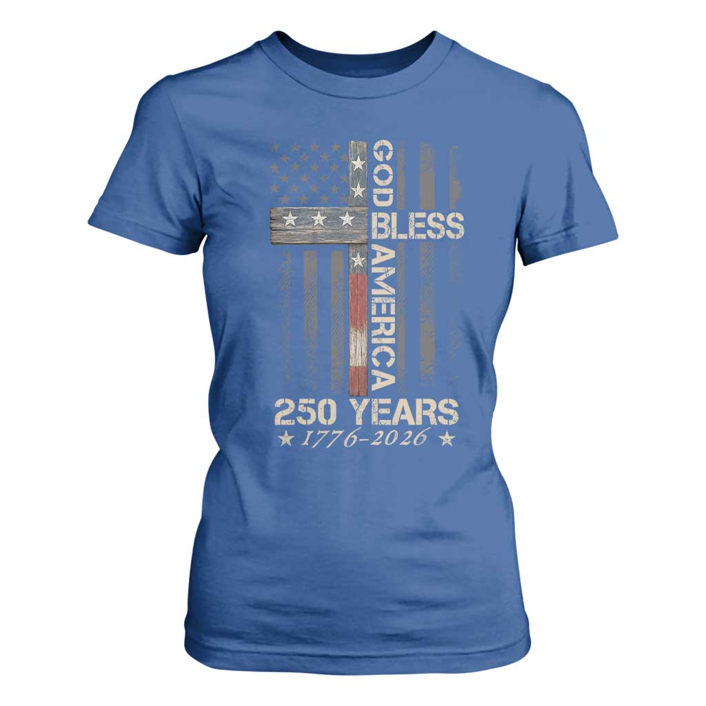 God Bless America 250 Years 1776 2026 T Shirt For Women Christian Cross American Flag