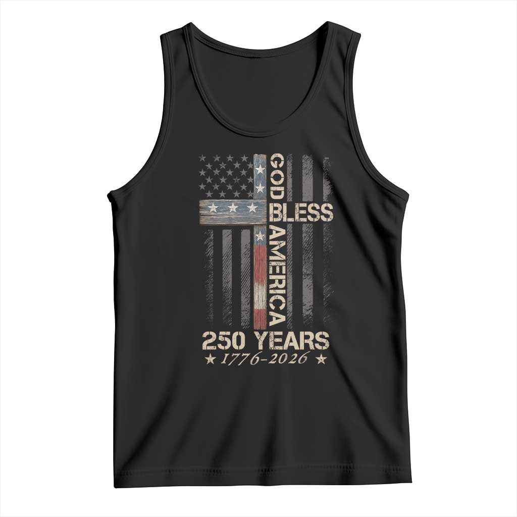 God Bless America 250 Years 1776 2026 Tank Top Christian Cross American Flag