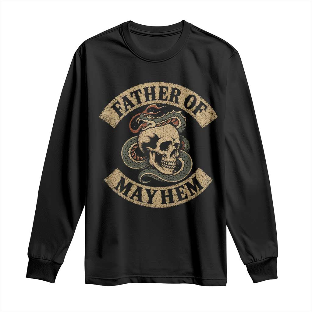Father Of Mayhem Long Sleeve Shirt Dad Snake Skull Fathers Day