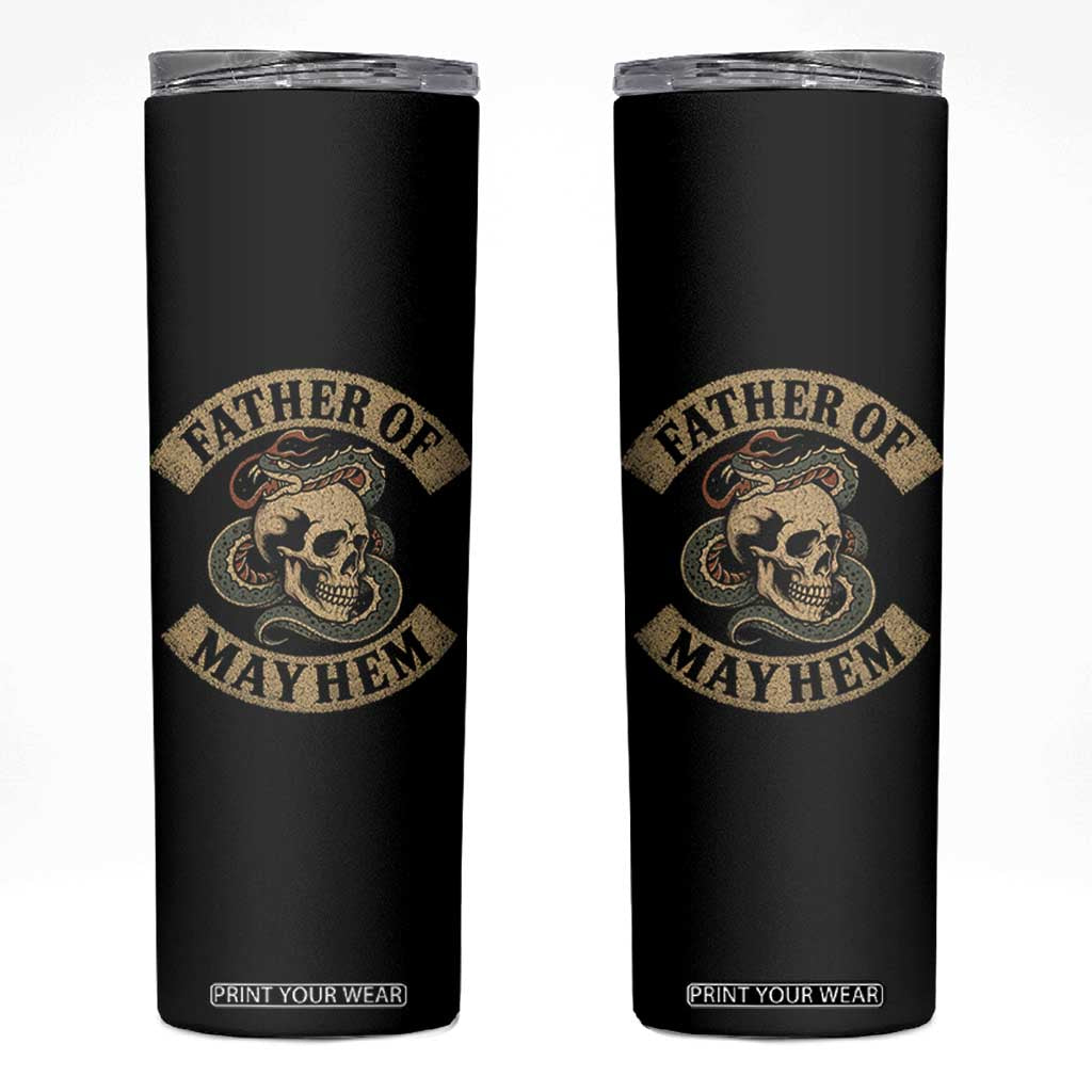 Father Of Mayhem Skinny Tumbler Dad Snake Skull Fathers Day TS11 Black Print Your Wear