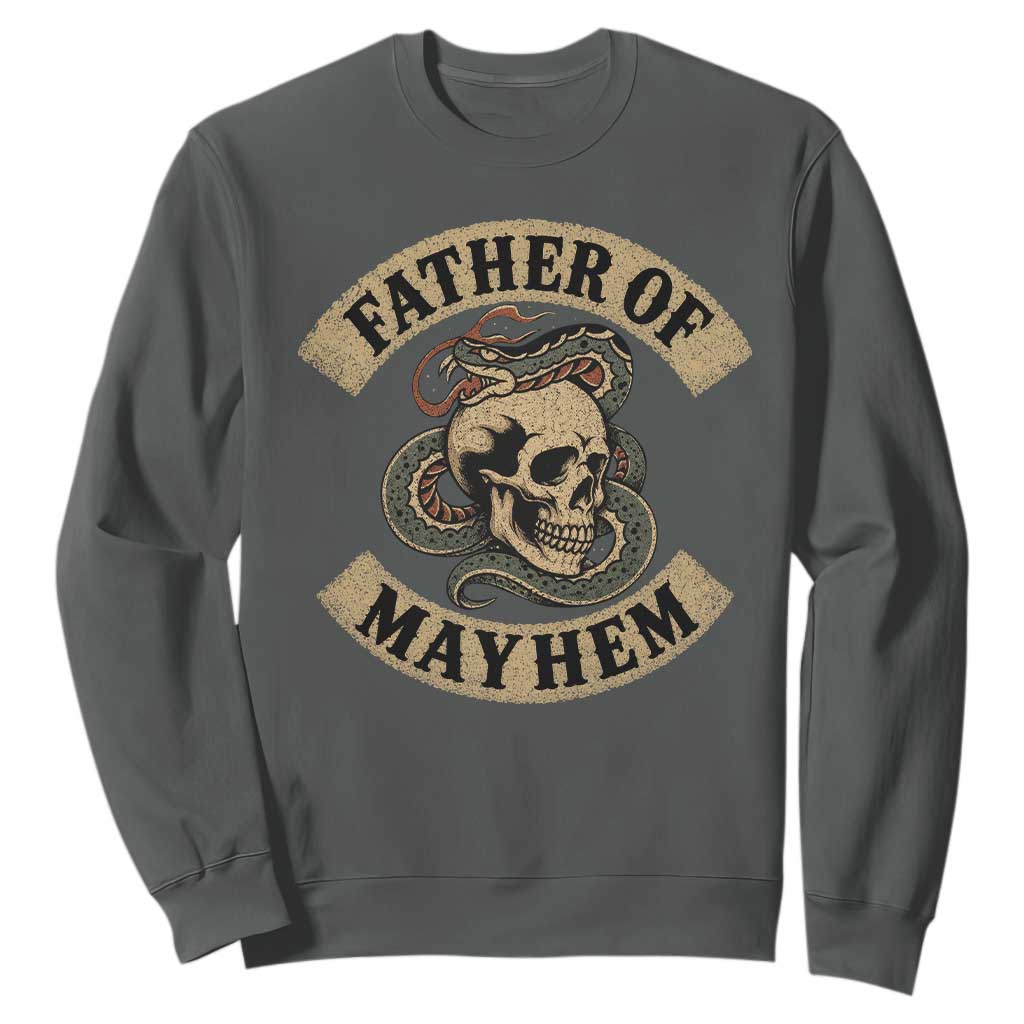 Father Of Mayhem Sweatshirt Dad Snake Skull Fathers Day