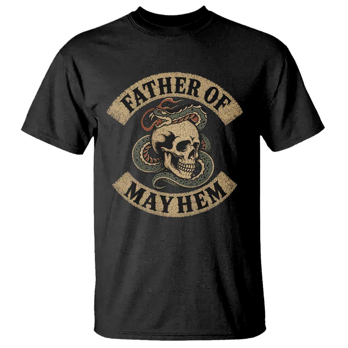 Father Of Mayhem T Shirt Dad Snake Skull Fathers Day
