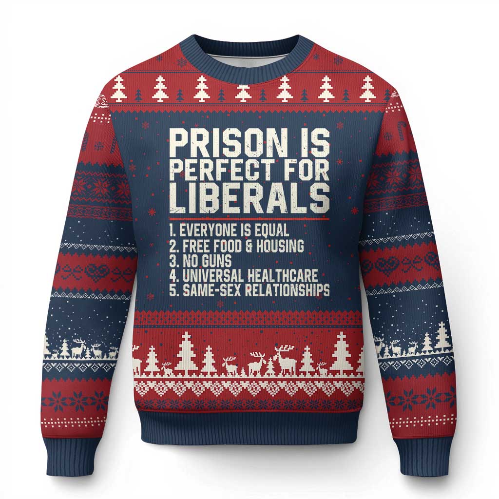 Prison Is Perfect For Liberals Ugly Christmas Sweater Funny Anti Liberal Political Quote TS11 Navy Red Print Your Wear