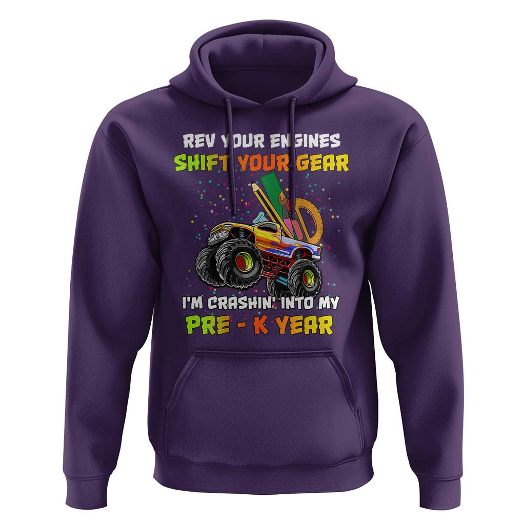Back To School Hoodie Rev Your Engines Shift Your Gear I'm Crashin' Into My Pre - K Year TS11 Purple Print Your Wear