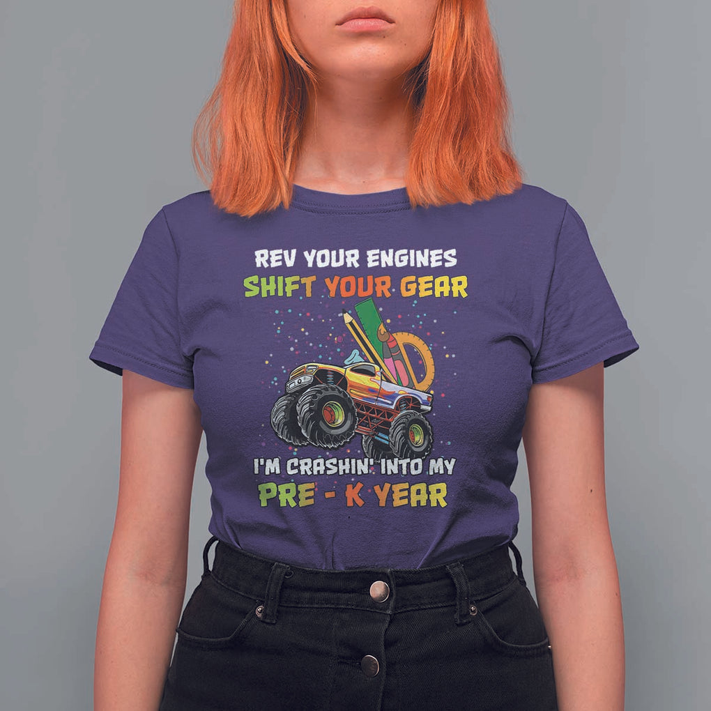 Back To School T Shirt For Women Rev Your Engines Shift Your Gear I'm Crashin' Into My Pre - K Year TS11 Purple Print Your Wear