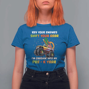 Back To School T Shirt For Women Rev Your Engines Shift Your Gear I'm Crashin' Into My Pre - K Year TS11 Royal Blue Print Your Wear