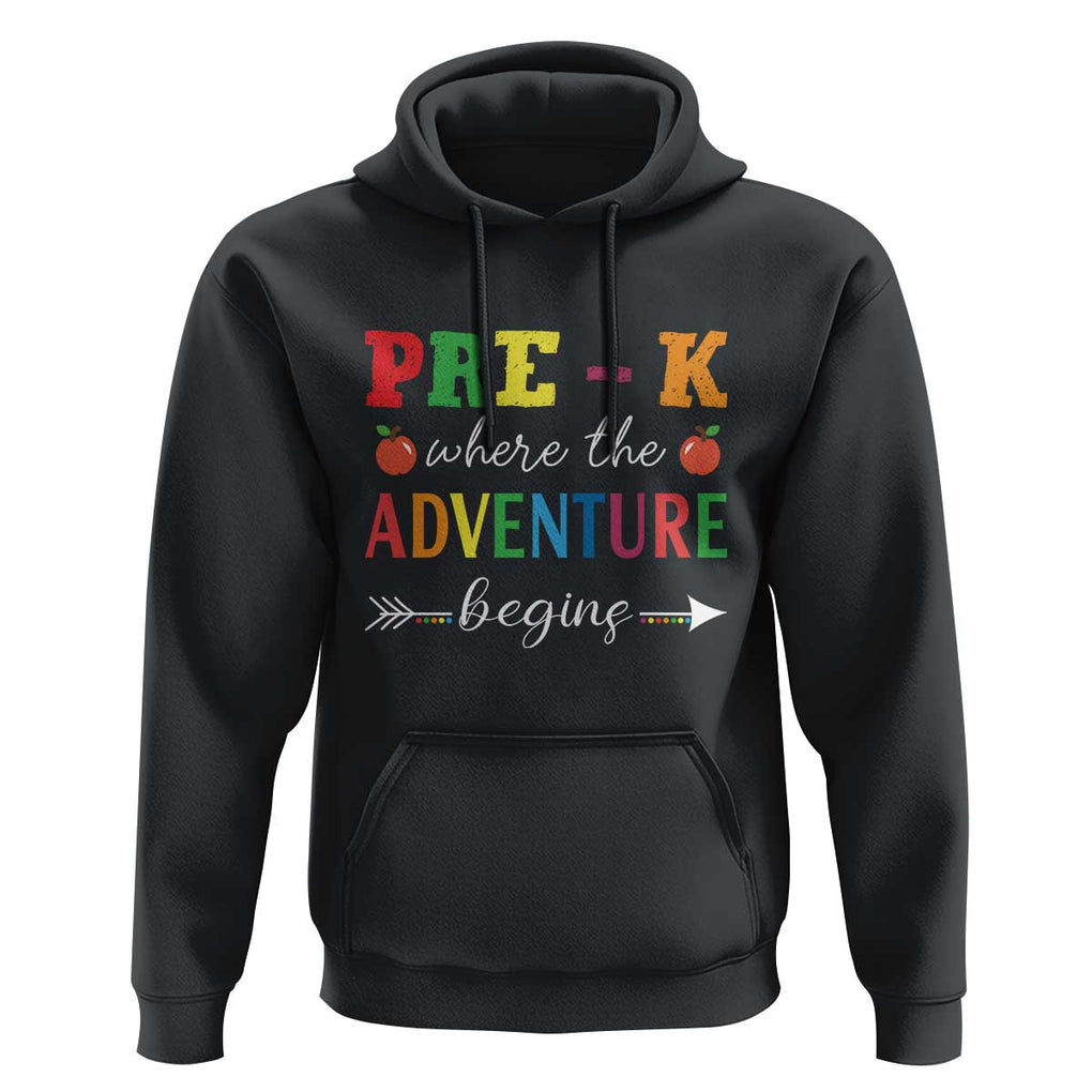 Back To School Hoodie Pre-K Where The Adventure Begins Apple Arrow TS11 Black Print Your Wear