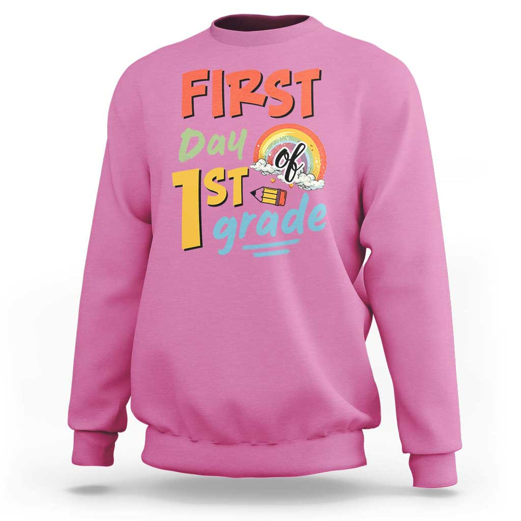 Back To School Sweatshirt First Day Of 1st Grade Rainbow TS11 Azalea Print Your Wear