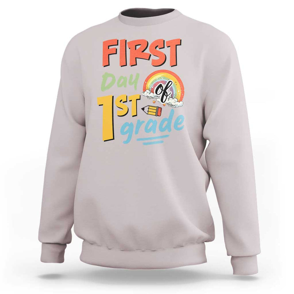 Back To School Sweatshirt First Day Of 1st Grade Rainbow TS11 Ice Gray Print Your Wear
