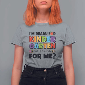 Back To School T Shirt For Women I'm Ready For Kindergarten But Is It Ready For Me Pencil TS11 Sport Gray Print Your Wear