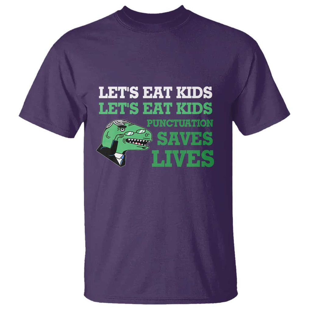 Funny Teacher T Shirt Let's Eat Kids Punctuation Saves Lives Dinosaur TS11 Purple Print Your Wear