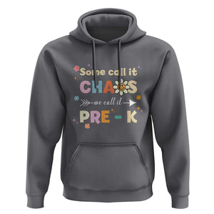 Funny Teacher Hoodie Some Call It Chaos We Call It Pre-K TS11 Charcoal Print Your Wear