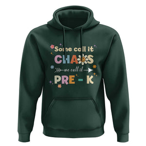 Funny Teacher Hoodie Some Call It Chaos We Call It Pre-K TS11 Dark Forest Green Print Your Wear