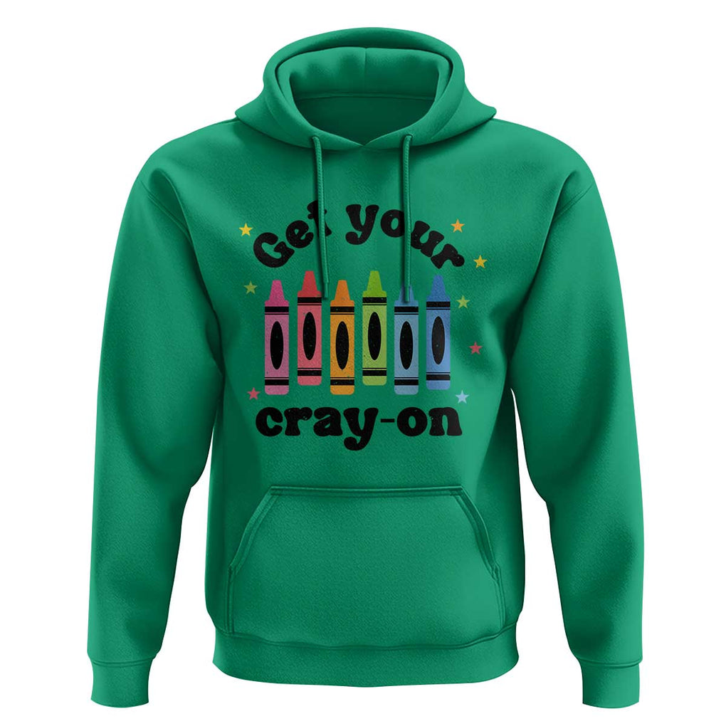 Get Your Cray On Hoodie Artistic Crayon Coloring Skills TS11 Irish Green Print Your Wear