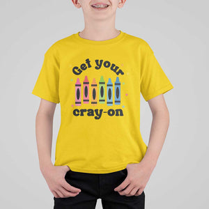Get Your Cray On T Shirt For Kid Artistic Crayon Coloring Skills TS11 Daisy Print Your Wear