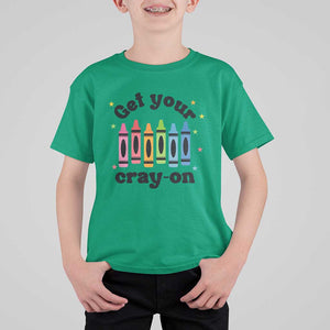 Get Your Cray On T Shirt For Kid Artistic Crayon Coloring Skills TS11 Irish Green Print Your Wear
