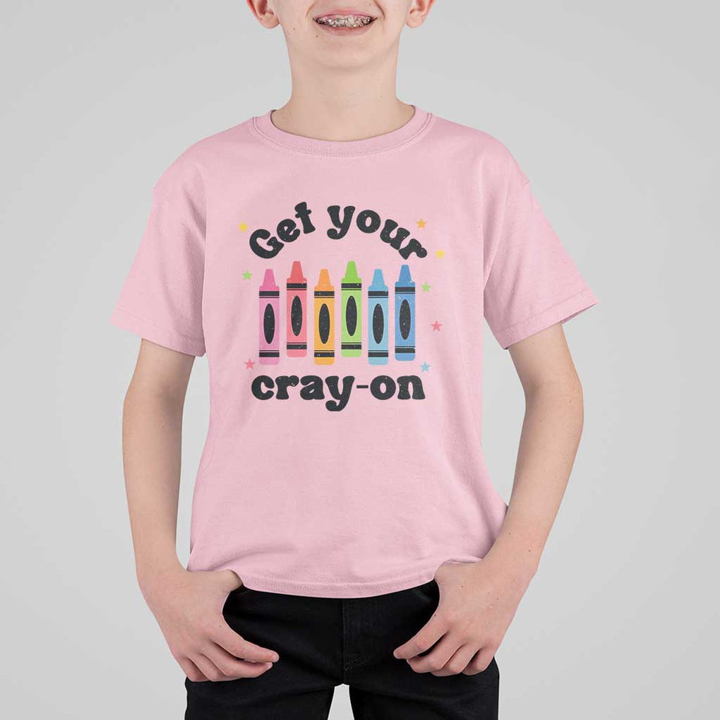 Get Your Cray On T Shirt For Kid Artistic Crayon Coloring Skills TS11 Light Pink Print Your Wear