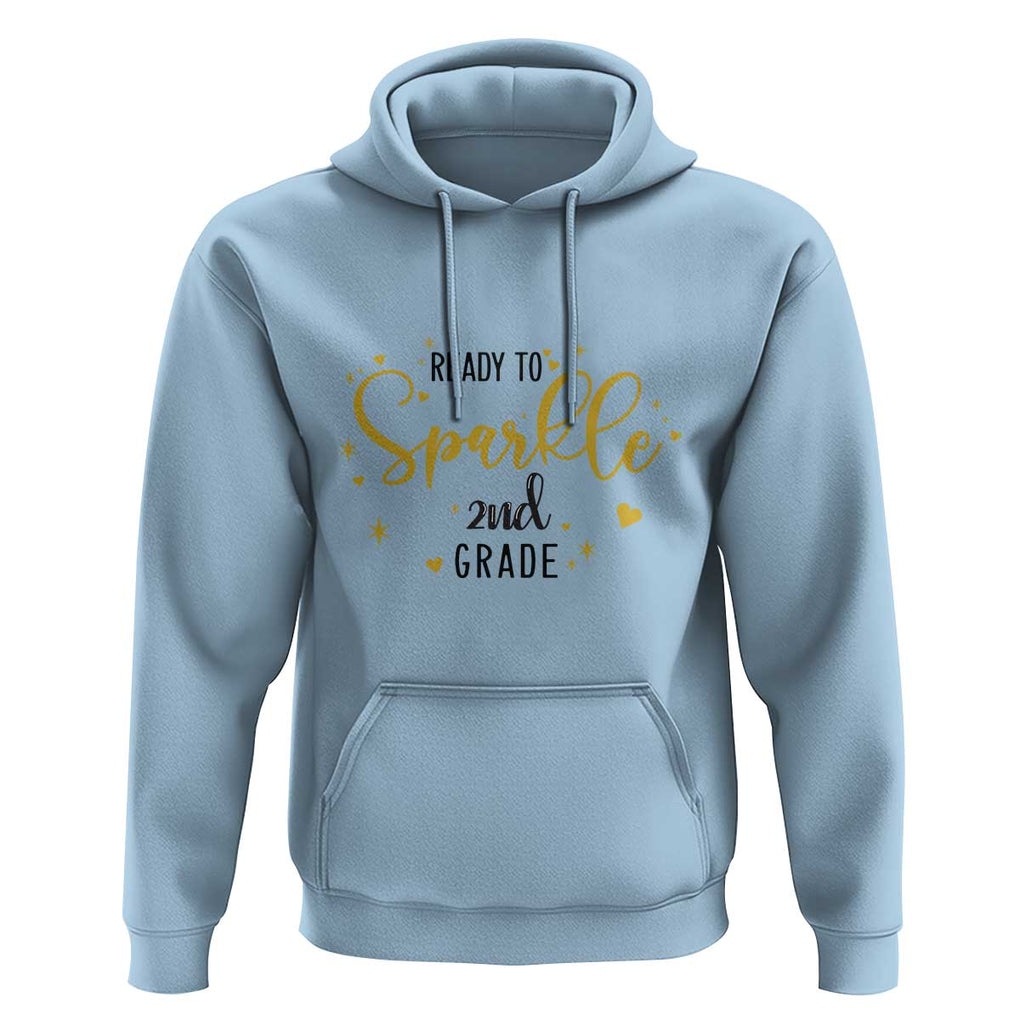 Back To School Hoodie Ready To Sparkle 2nd Grade Star Heart TS11 Light Blue Print Your Wear