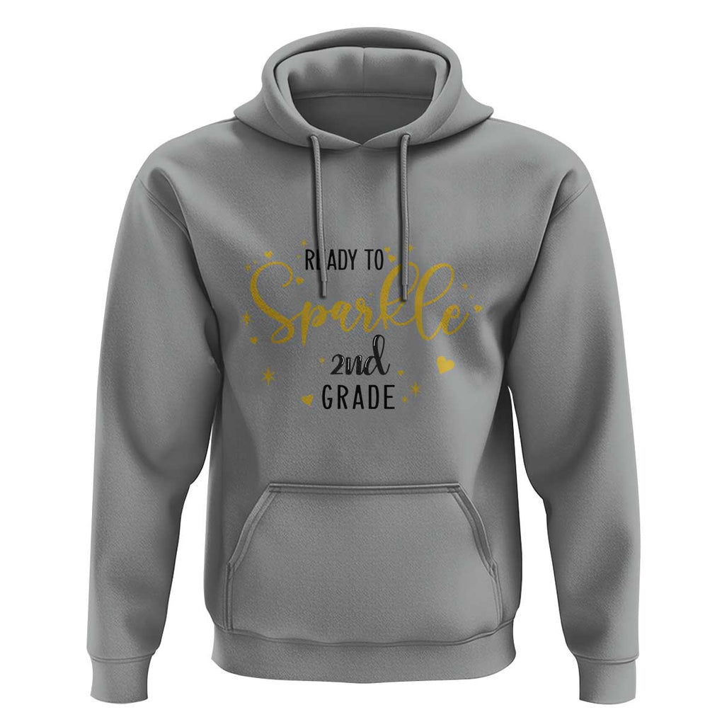 Back To School Hoodie Ready To Sparkle 2nd Grade Star Heart TS11 Sport Gray Print Your Wear