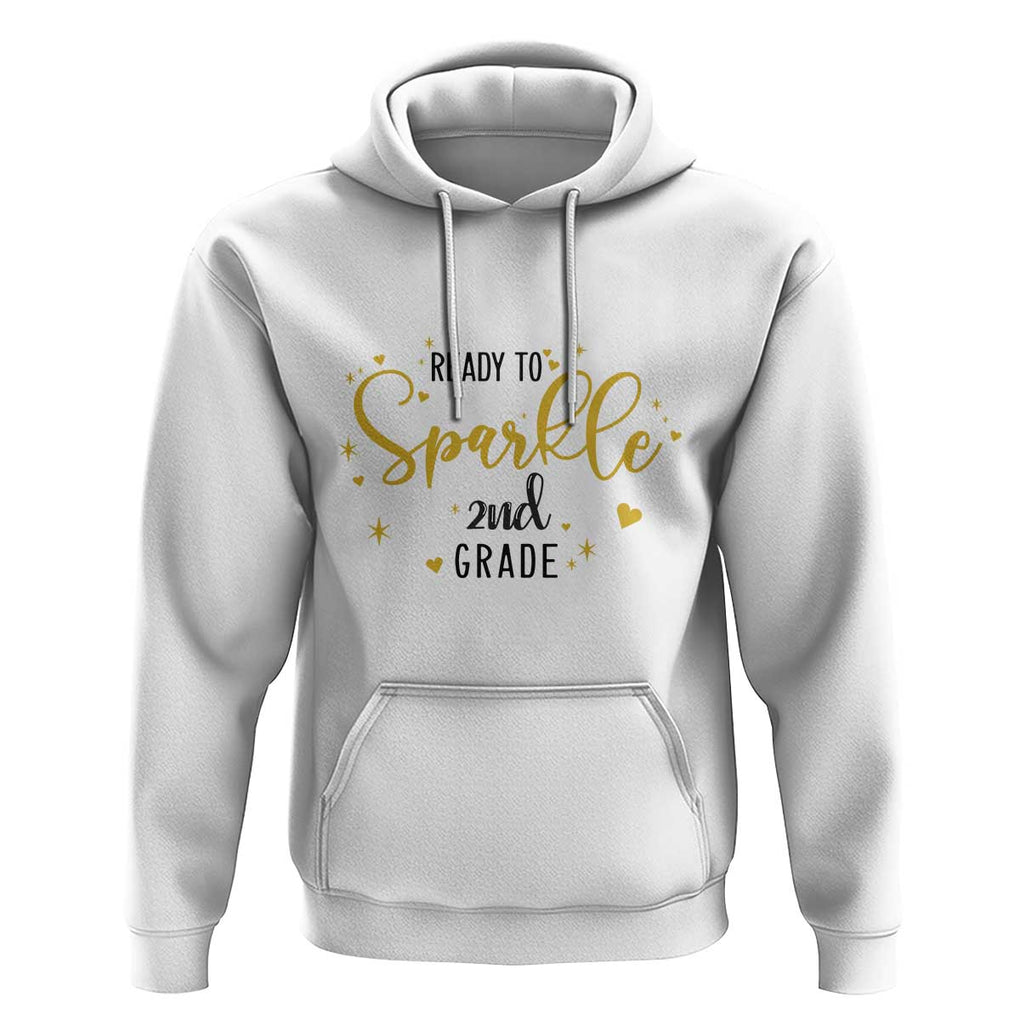 Back To School Hoodie Ready To Sparkle 2nd Grade Star Heart TS11 White Print Your Wear