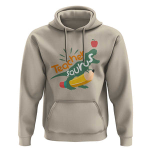 Teacher Saurus Hoodie Back To School Dinosaur Pencil TS11 Sand Print Your Wear