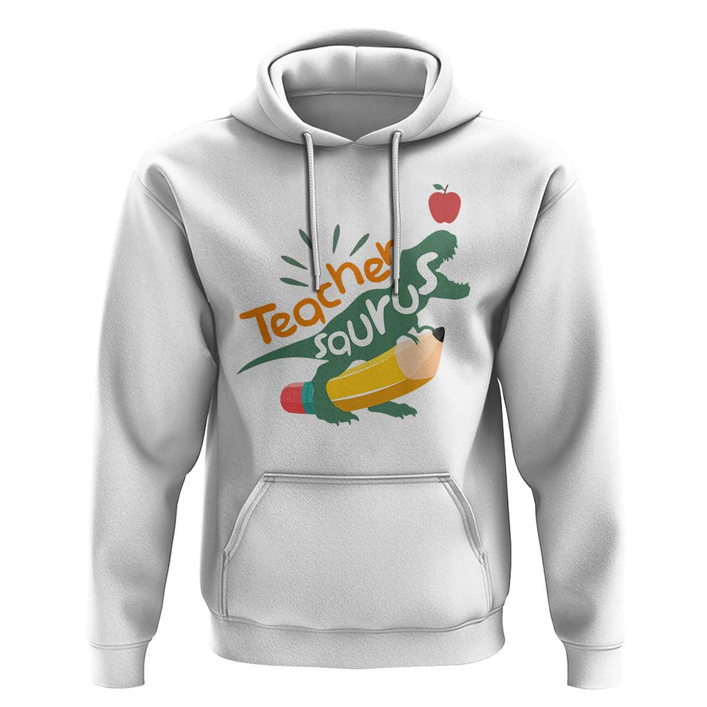 Teacher Saurus Hoodie Back To School Dinosaur Pencil TS11 White Print Your Wear