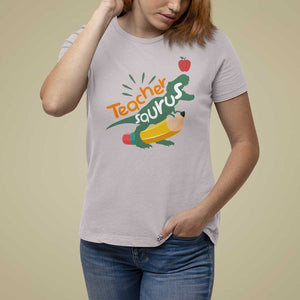 Teacher Saurus T Shirt For Women Back To School Dinosaur Pencil TS11 Ice Gray Print Your Wear