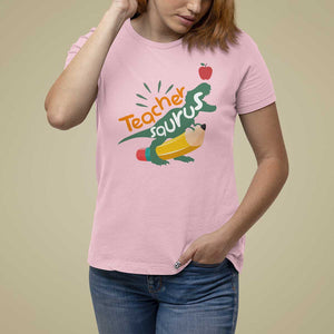 Teacher Saurus T Shirt For Women Back To School Dinosaur Pencil TS11 Light Pink Print Your Wear