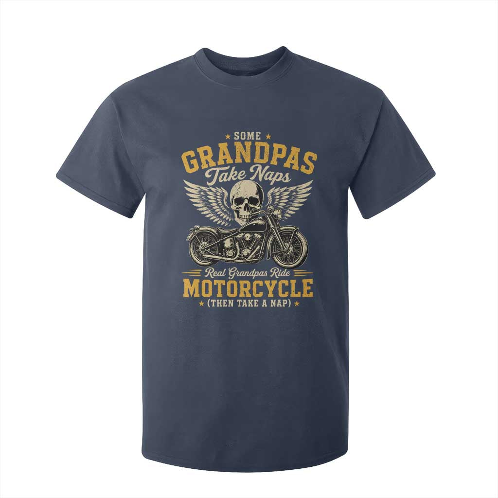 Some Grandpas Take Naps Real Grandpas Ride Motorcycle Then Take Nap T Shirt For Kid Funny Grandpa Biker