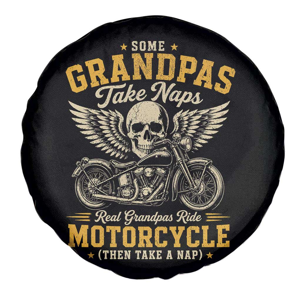 Some Grandpas Take Naps Real Grandpas Ride Motorcycle Then Take Nap Spare Tire Cover Funny Grandpa Biker