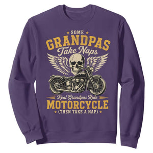 Some Grandpas Take Naps Real Grandpas Ride Motorcycle Then Take Nap Sweatshirt Funny Grandpa Biker