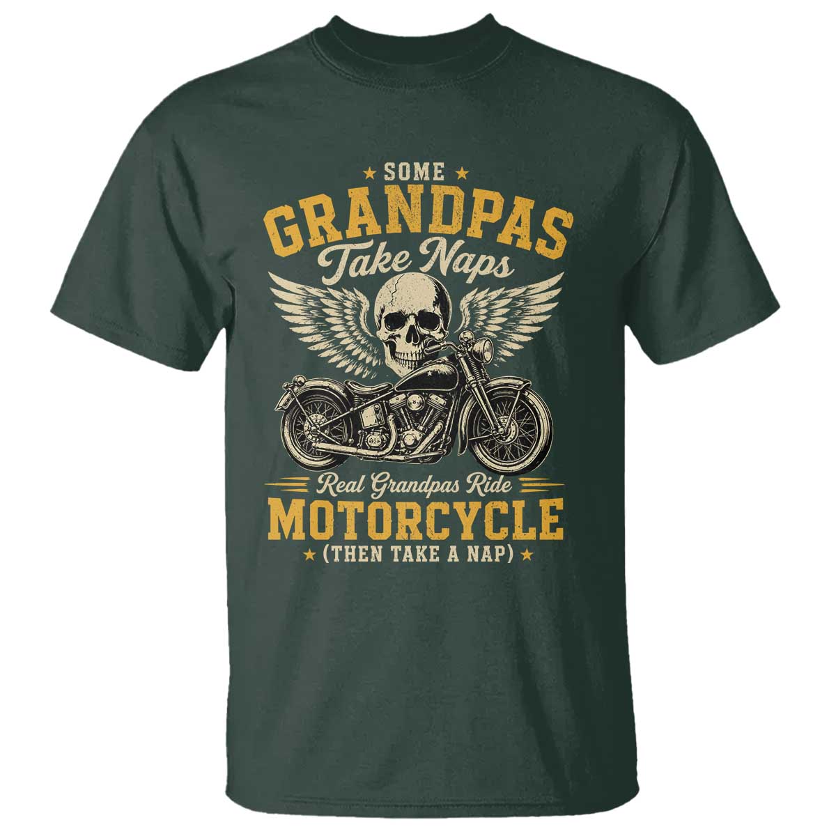 Some Grandpas Take Naps Real Grandpas Ride Motorcycle Then Take Nap T Shirt Funny Grandpa Biker