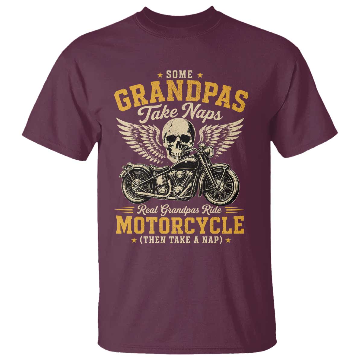 Some Grandpas Take Naps Real Grandpas Ride Motorcycle Then Take Nap T Shirt Funny Grandpa Biker