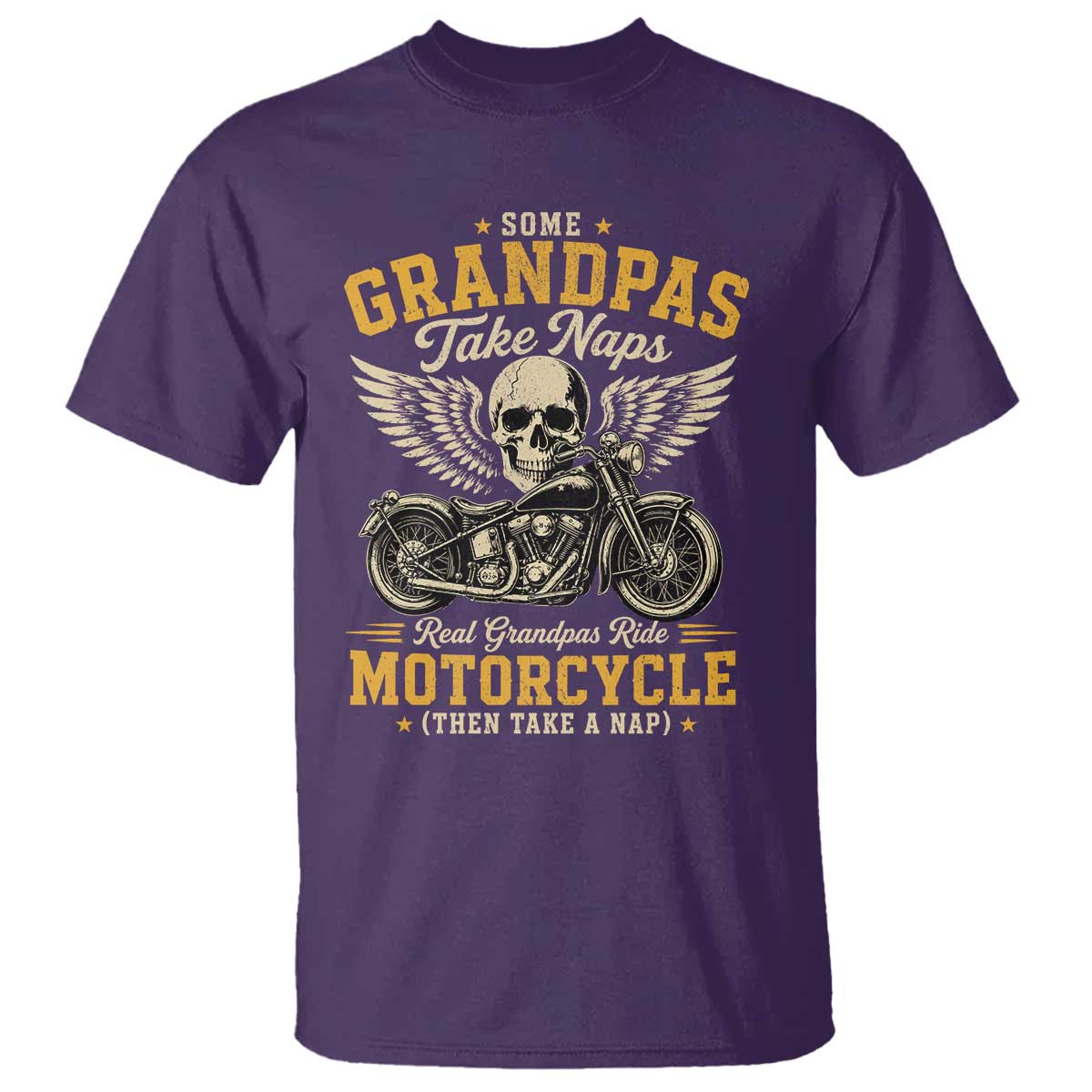 Some Grandpas Take Naps Real Grandpas Ride Motorcycle Then Take Nap T Shirt Funny Grandpa Biker