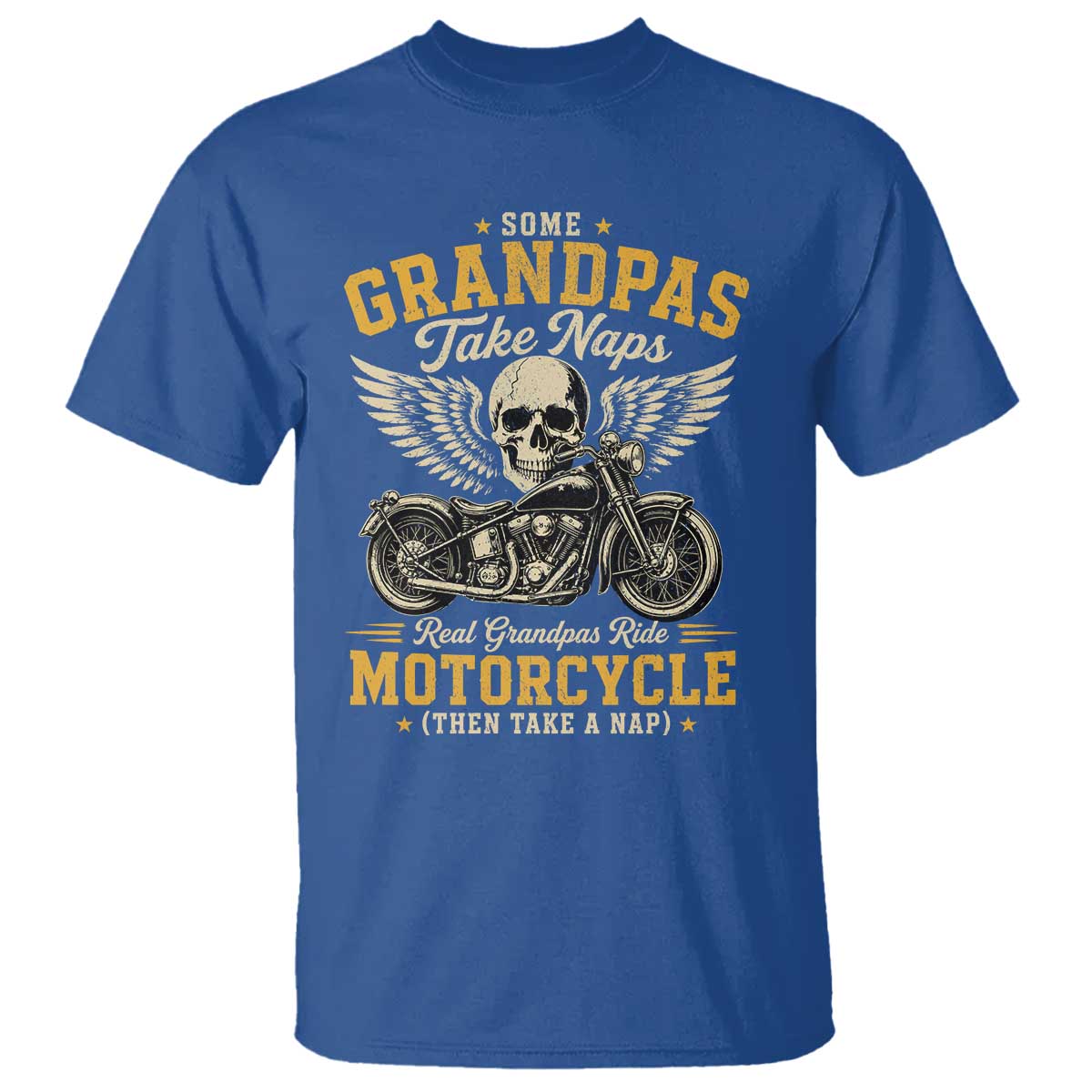 Some Grandpas Take Naps Real Grandpas Ride Motorcycle Then Take Nap T Shirt Funny Grandpa Biker