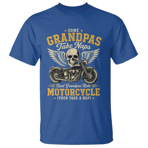 Some Grandpas Take Naps Real Grandpas Ride Motorcycle Then Take Nap T Shirt Funny Grandpa Biker