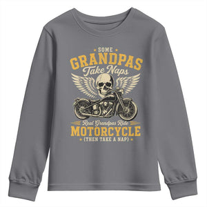 Some Grandpas Take Naps Real Grandpas Ride Motorcycle Then Take Nap Youth Sweatshirt Funny Grandpa Biker