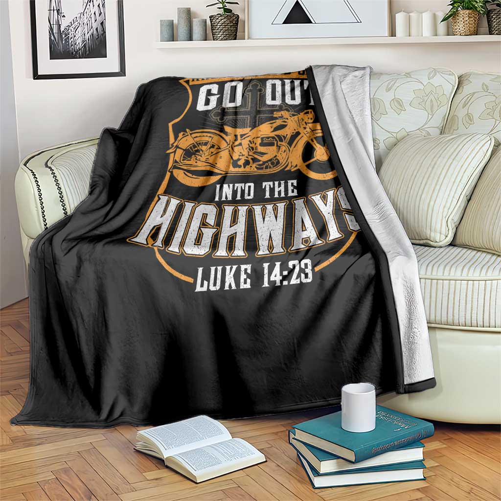Christian Biker Throw Blanket And The Lord Said Go Out Into The Highways Luke 14 23