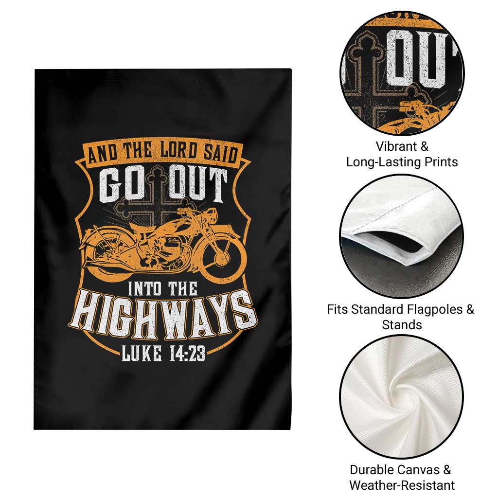 Christian Biker Garden Flag And The Lord Said Go Out Into The Highways Luke 14 23