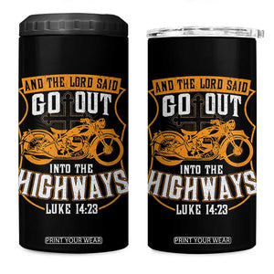 Christian Biker 4 in 1 Can Cooler Tumbler And The Lord Said Go Out Into The Highways Luke 14 23