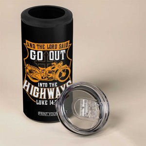 Christian Biker 4 in 1 Can Cooler Tumbler And The Lord Said Go Out Into The Highways Luke 14 23