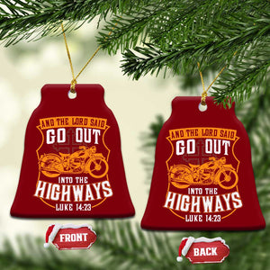 Christian Biker Ceramic Ornament And The Lord Said Go Out Into The Highways Luke 14 23